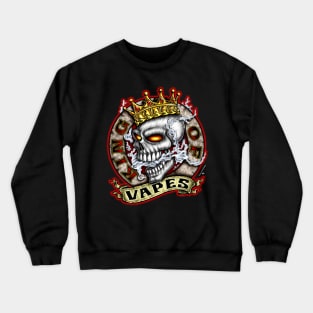 King Of Vapes (Dark Shirt) Crewneck Sweatshirt